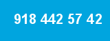 918 442 57 42